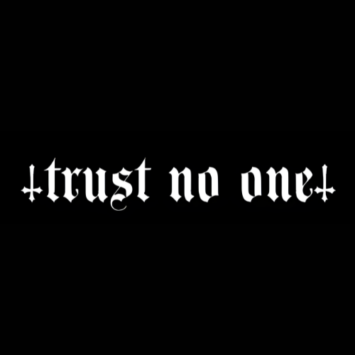 Trust No One Vinyl Decal